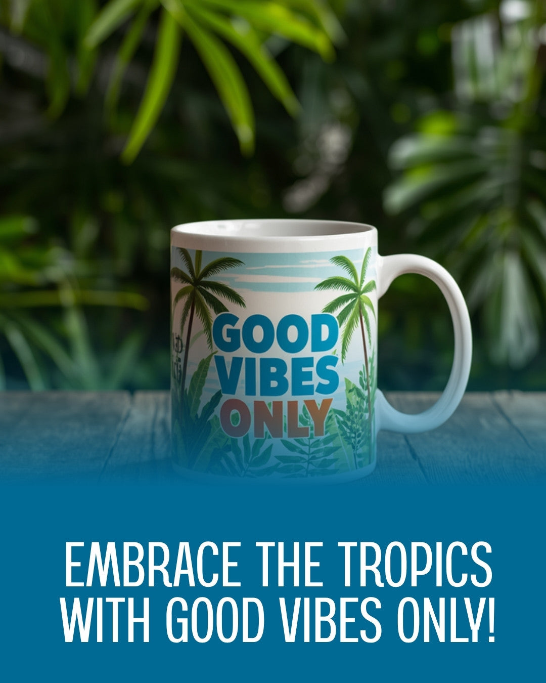 Tropical Good Vibes Only Mug - Little Kampung Co.