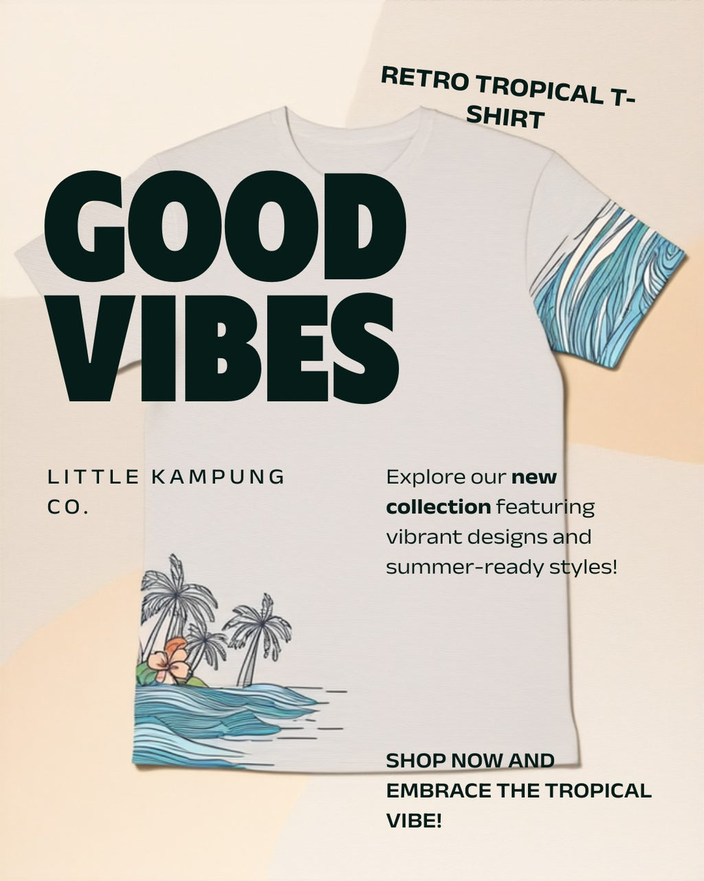 Good Vibes Only Tropical Unisex Tee - Little Kampung Co.