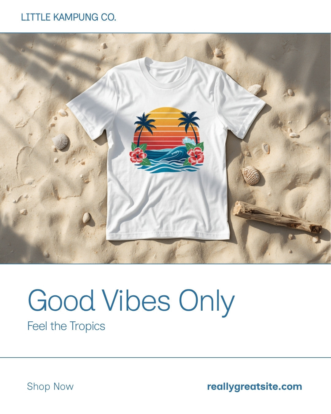 Good Vibes Only Tropical Unisex Tee Mockup 1 - Little Kampung Co.